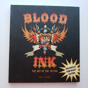 NWOT Russ Thorne Blood and Ink, The Art of the tattoo book.